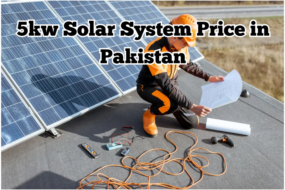 Cost Of 5kw Solar Panel System In Pakistan As Of