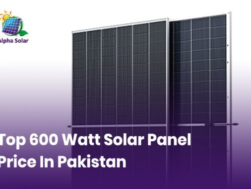 Price Of 600 Watt Solar Panel In Pakistan