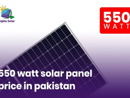 Price Of The Best 550 Watt Solar Panel In Pakistan