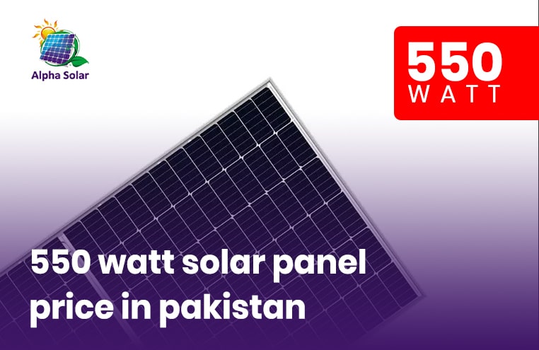 Price Of The Best 550 Watt Solar Panel In Pakistan