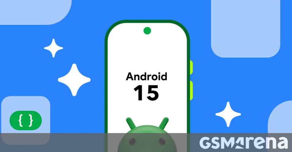 First Preview Of Android 15 Developer Scheduled For Release Tomorrow