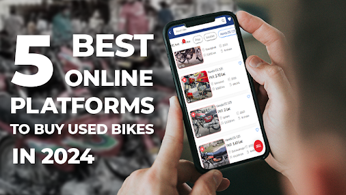 Top 5 Online Marketplaces For Purchasing Pre Owned Bikes In 2024.