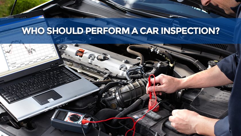 Who Is Responsible For Conducting A Car Inspection?