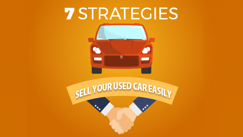 7 Tips For Quickly Selling Your Used Car