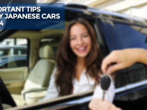 7 Essential Guidelines For Purchasing Japanese Vehicles In 2024