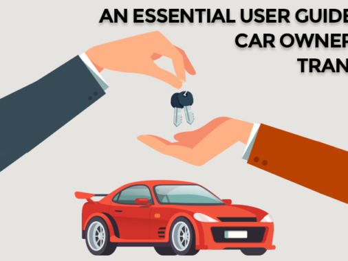 Car Ownership Transfer: Your Go To Faqs And User Guide