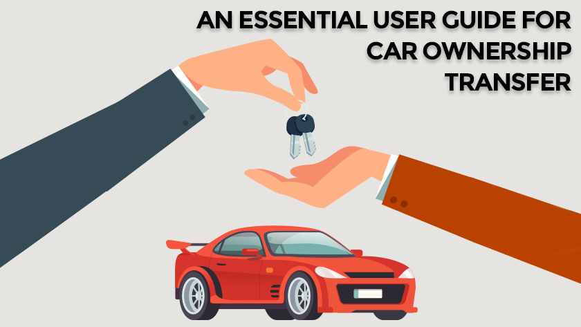 Car Ownership Transfer: Your Go To Faqs And User Guide