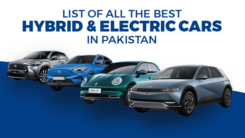 Top Hybrid And Electric Cars In Pakistan