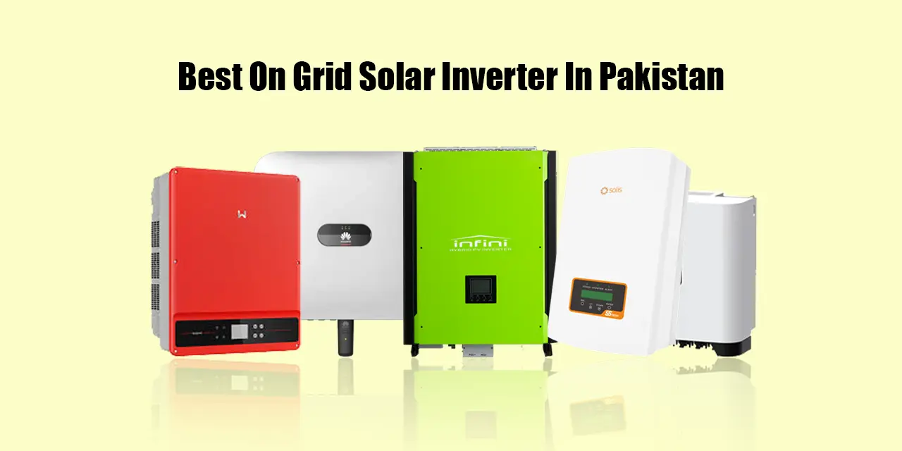 Top Rated Solar Inverter For Grid Tied Systems In Pakistan