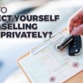 Ways To Safeguard Yourself During The Process Of Selling A