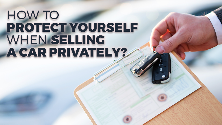 Ways To Safeguard Yourself During The Process Of Selling A