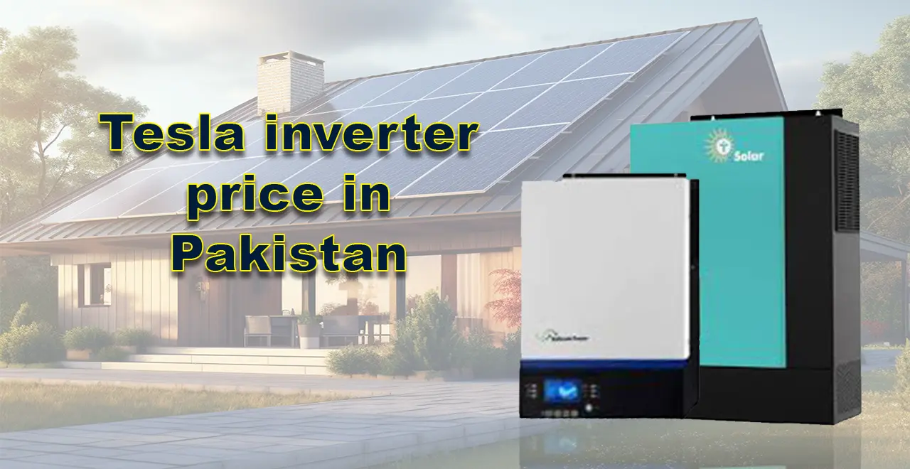 Cost Of Tesla Inverter In Pakistan