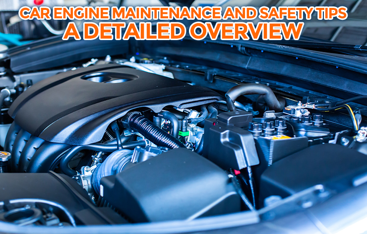 Rewrite This Title With Different Wordingcar Engine Maintenance And Safety