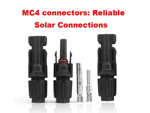 Rewrite This Title With Different Wordingmc4 Connectors: Reliable Solar Connections