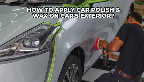 Rewrite This Title With Different Wordinghow To Apply Car Polish