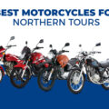 Best Motorcycles For Northern Tours