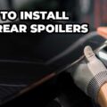 How To Install Car Rear Spoilers A Comprehensive Guide