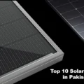 Top 10 Solar Panels In Pakistan: Comprehensive Details 2024