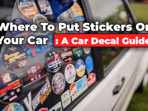 Where To Put Stickers On Your Car – A Guide