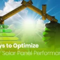 5 Ways To Optimize Your Solar Panel Performance In 2024