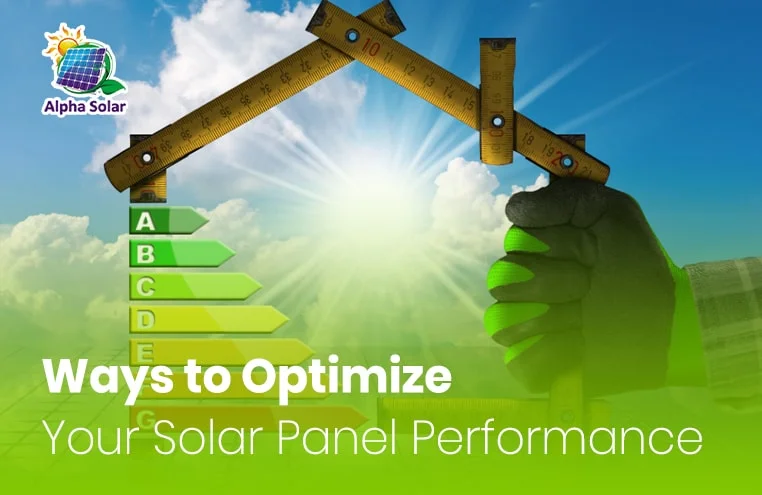 5 Ways To Optimize Your Solar Panel Performance In 2024